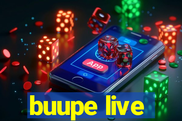 buupe live